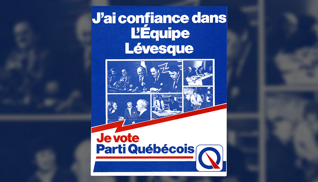 Recto d’un feuillet publicitaire du Parti québécois publié en 1981, en vue des élections générales. Le slogan est «J’ai confiance dans l’Équipe Lévesque. Je vote Parti Québécois.»
