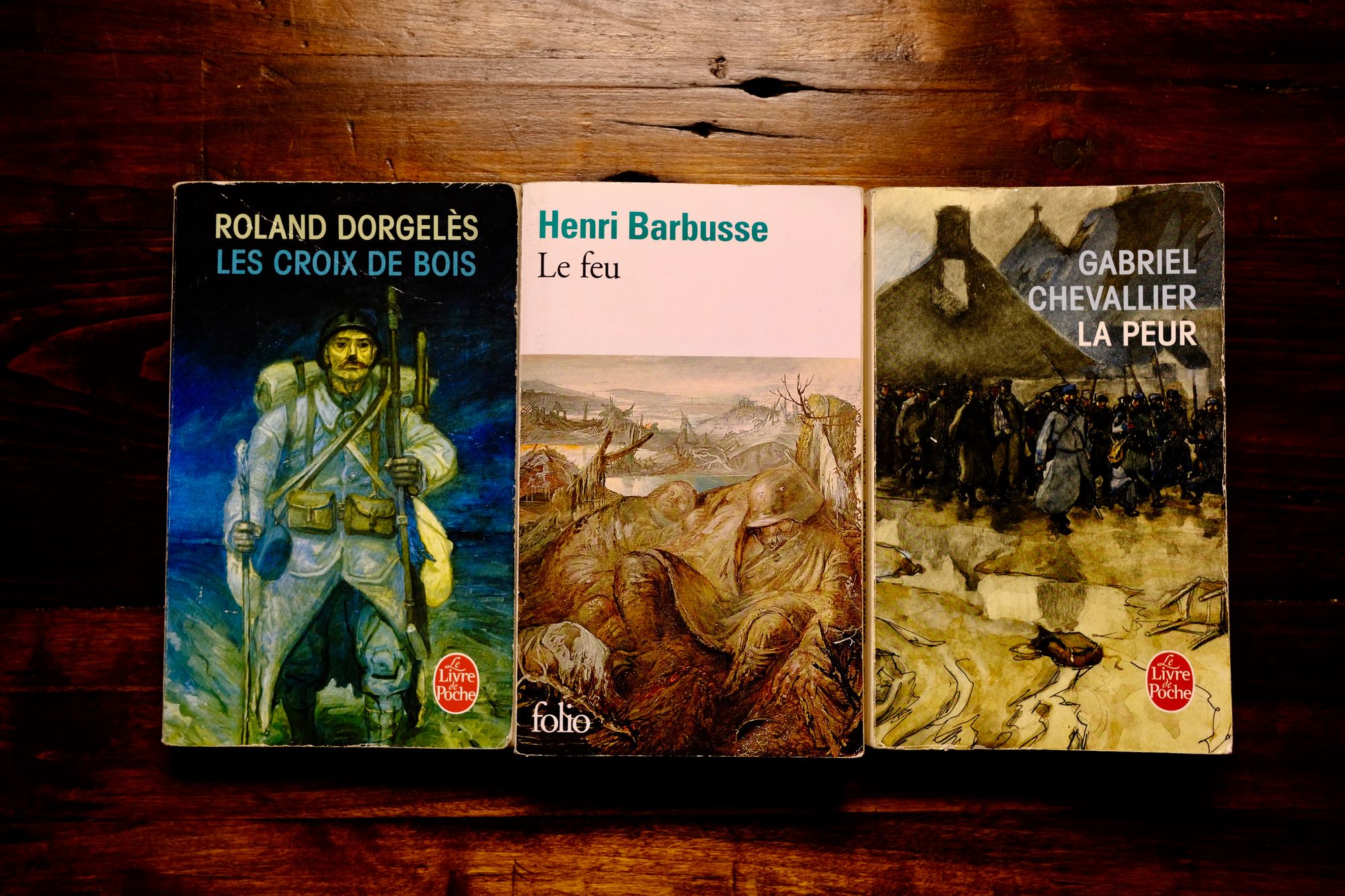 Feu - Henri Barbusse, Croix de bois - Roland Dorgelès, La Peur - Gabriel Chevallier
